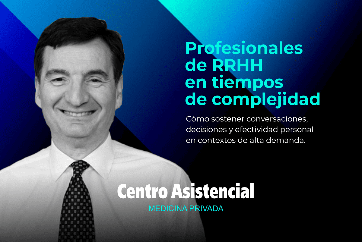 Cuidar a quienes cuidan: el nuevo desafío de Recursos Humanos en tiempos de complejidad